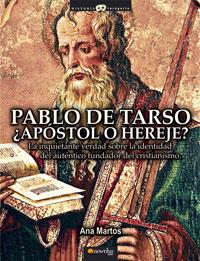 PABLO DE TARSO ¿APOSTOL O HEREJE? | 9788497633673 | MARTOS, ANA | Librería Castillón - Comprar libros online Aragón, Barbastro