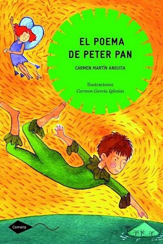 POEMA DE PETER PAN, EL - COMETA | 9788408090793 | MARTIN ANGUITA, CARMEN | Librería Castillón - Comprar libros online Aragón, Barbastro