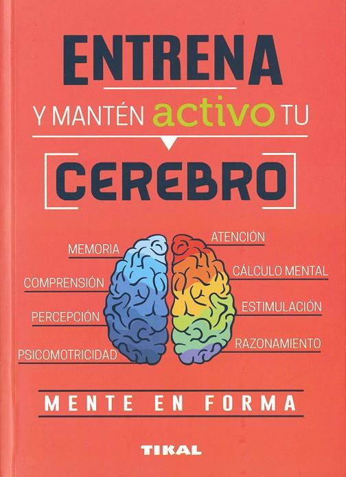 Entrena y manten activo tu cerebro | 9788499284965 | VV.AA. | Librería Castillón - Comprar libros online Aragón, Barbastro
