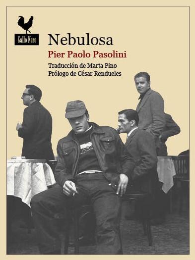 Nebulosa | 9788494235726 | Pasolini, Pier Paolo | Librería Castillón - Comprar libros online Aragón, Barbastro