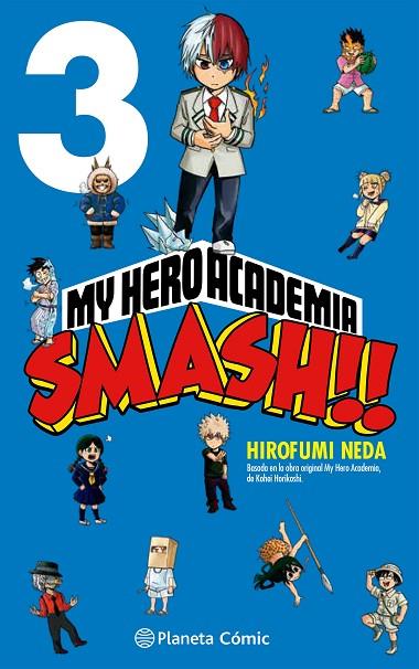 My Hero Academia Smash nº 03/05 | 9788413417530 | Kohei Horikoshi | Hirofumi Neda | Librería Castillón - Comprar libros online Aragón, Barbastro