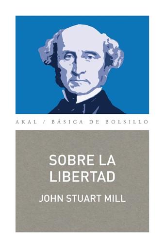 Sobre la libertad | 9788446038870 | STUART MILL, JOHN | Librería Castillón - Comprar libros online Aragón, Barbastro