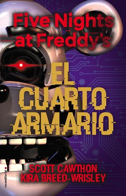 Five Nights at Freddy's. El cuarto armario | 9788417968106 | CAWHTON, SCOTT/BREED-WRISLEY, KIRA | Librería Castillón - Comprar libros online Aragón, Barbastro