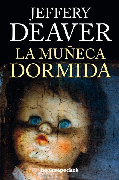 La muñeca dormida | 9788415870753 | Deaver, Jeffery | Librería Castillón - Comprar libros online Aragón, Barbastro