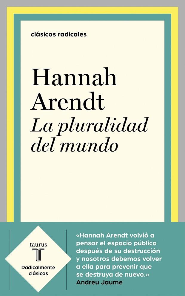 La pluralidad del mundo | 9788430622610 | Arendt, Hannah | Librería Castillón - Comprar libros online Aragón, Barbastro