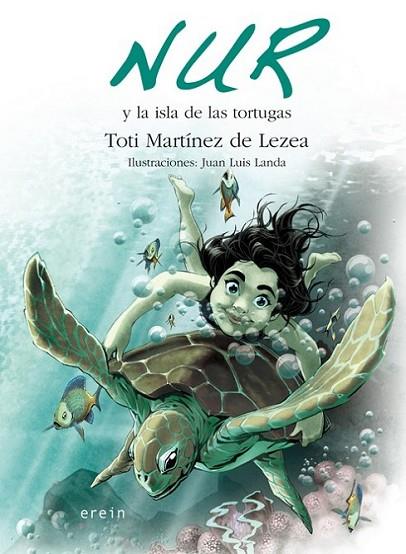 Nur y la isla de las tortugas | 9788497467766 | Martínez de Lezea, Toti | Librería Castillón - Comprar libros online Aragón, Barbastro