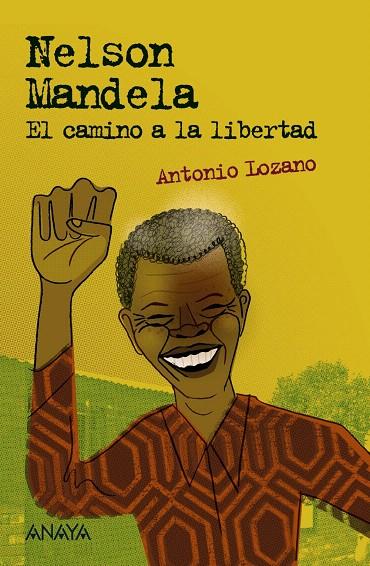 Nelson Mandela | 9788469836378 | Lozano, Antonio | Librería Castillón - Comprar libros online Aragón, Barbastro