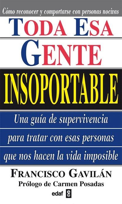 TODA ESA GENTE INSOPORTABLE | 9788441413658 | GAVILAN, FRANCISCO | Librería Castillón - Comprar libros online Aragón, Barbastro