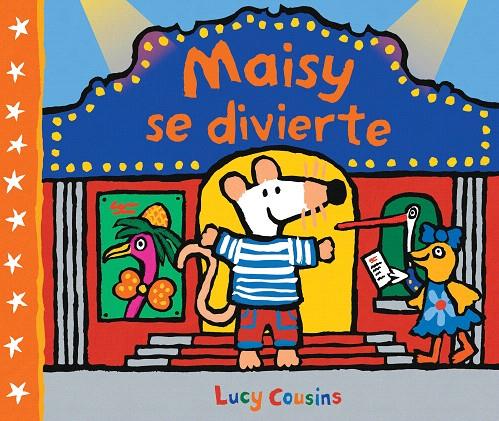 Maisy se divierte (Maisy. Todo cartón) | 9788448852528 | COUSINS, LUCY | Librería Castillón - Comprar libros online Aragón, Barbastro