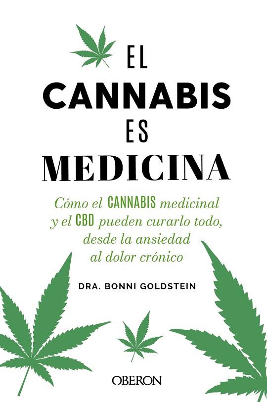 El cannabis es medicina | 9788441548022 | Goldstein, Bonni | Librería Castillón - Comprar libros online Aragón, Barbastro