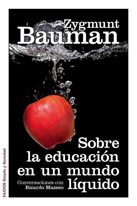 Sobre la educación en un mundo líquido | 9788449328114 | Bauman, Zygmunt | Librería Castillón - Comprar libros online Aragón, Barbastro