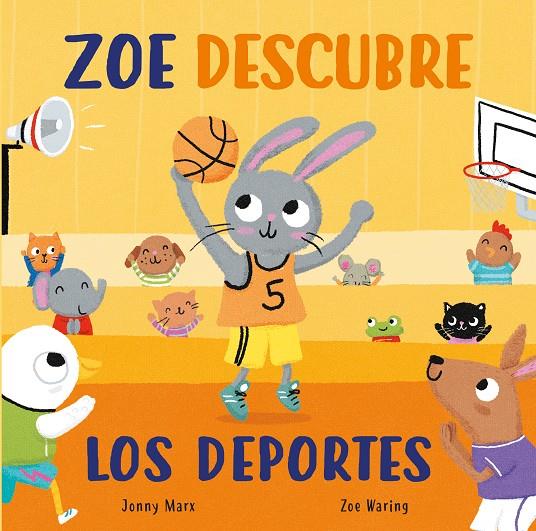 Zoe descubre los deportes (Abre y descubre) | 9788448856045 | Marx, Jonny ; Waring, Zoe | Librería Castillón - Comprar libros online Aragón, Barbastro