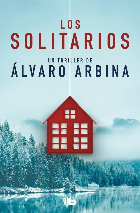 Los solitarios | 9788413142616 | Arbina, Álvaro | Librería Castillón - Comprar libros online Aragón, Barbastro