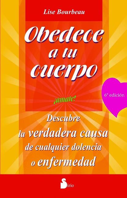 OBEDECE A TU CUERPO AMATE ! | 9788478082803 | BOURBEAU, LISE | Librería Castillón - Comprar libros online Aragón, Barbastro