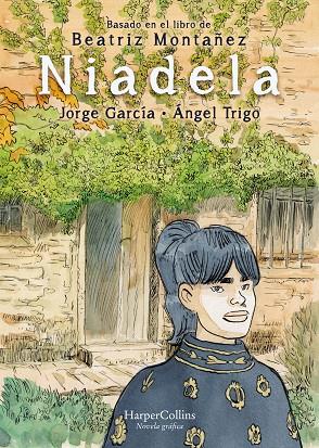 Niadela (cómic) | 9788491397724 | Montañez, Beatriz | Librería Castillón - Comprar libros online Aragón, Barbastro