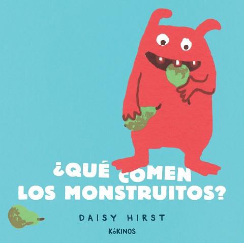 ¿Qué comen los monstruitos? | 9788417742904 | Hirst, Daisy | Librería Castillón - Comprar libros online Aragón, Barbastro