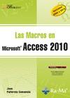 MACROS EN ACCESS 2010, LAS | 9788499641157 | Pallerola Comamala, Joan | Librería Castillón - Comprar libros online Aragón, Barbastro