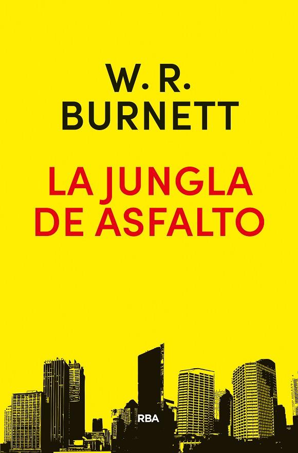 La jungla de asfalto | 9788490568637 | BURNETT , WILLIAM RILEY | Librería Castillón - Comprar libros online Aragón, Barbastro
