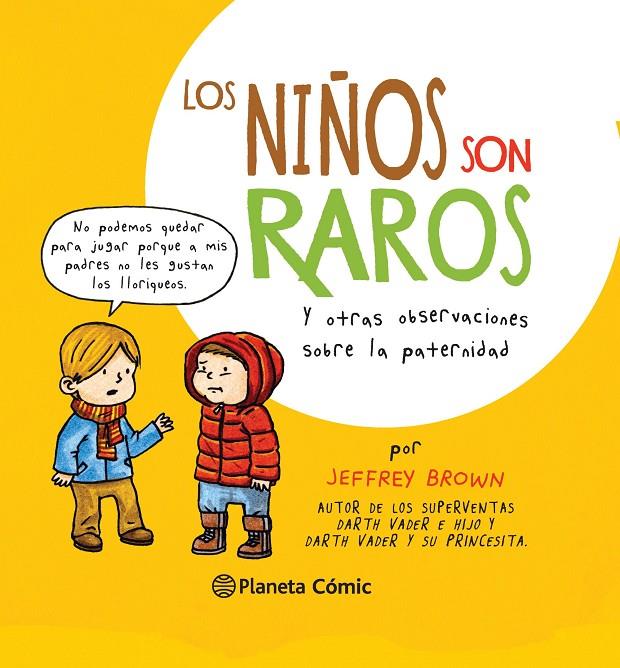 Los niños son raros | 9788416090686 | Jeffrey Brown | Librería Castillón - Comprar libros online Aragón, Barbastro