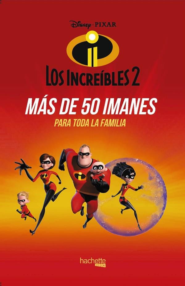 Imanes de Los increíbles 2 | 9788417240554 | Varios autores | Librería Castillón - Comprar libros online Aragón, Barbastro