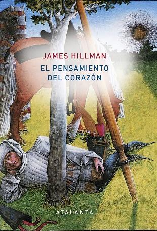 El pensamiento del corazón | 9788494613685 | Hillman, James | Librería Castillón - Comprar libros online Aragón, Barbastro