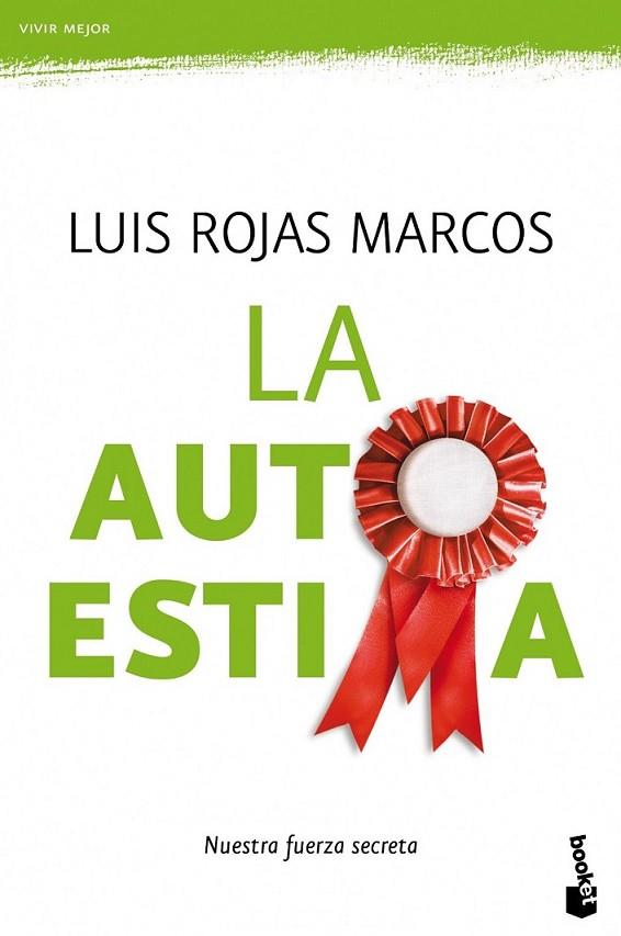 AUTOESTIMA, LA | 9788467036992 | ROJAS MARCOS, LUIS | Librería Castillón - Comprar libros online Aragón, Barbastro