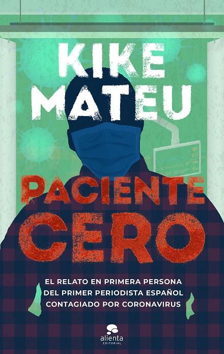 Paciente cero | 9788413440378 | Mateu, Kike | Librería Castillón - Comprar libros online Aragón, Barbastro