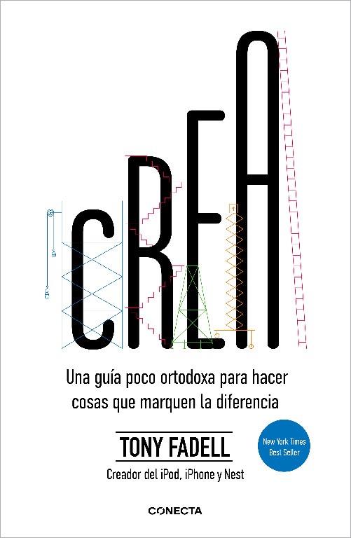 Crea | 9788417992316 | Fadell, Tony | Librería Castillón - Comprar libros online Aragón, Barbastro