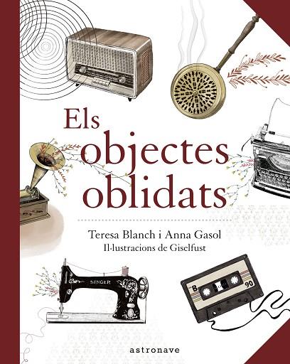 Els objectes oblidats | 9788467940909 | Gasol, Anna / Blanch,Teresa / Giselfust | Librería Castillón - Comprar libros online Aragón, Barbastro