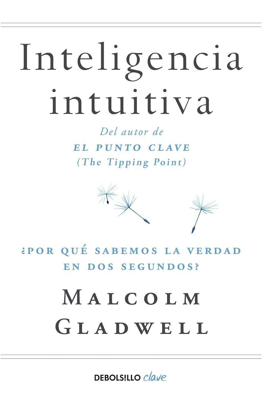 Inteligencia intuitiva | 9788466342421 | Gladwell, Malcolm | Librería Castillón - Comprar libros online Aragón, Barbastro