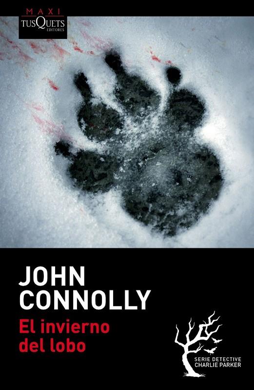 El invierno del lobo | 9788490662694 | Connolly, John | Librería Castillón - Comprar libros online Aragón, Barbastro