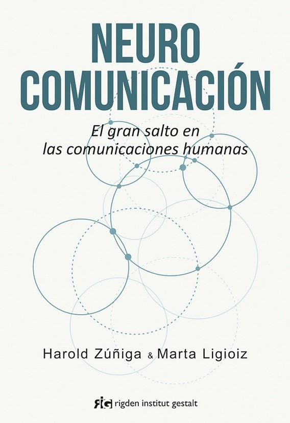 Neurocomunicación | 9788494479861 | Zúñiga Fernández, Harold/Ligioiz Vázquez, Marta | Librería Castillón - Comprar libros online Aragón, Barbastro
