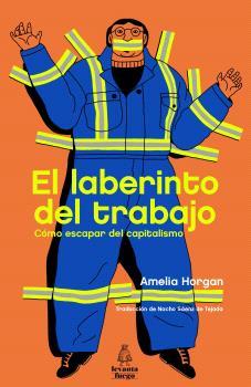 El laberinto del trabajo | 9788412520415 | Horgan, Amelia | Librería Castillón - Comprar libros online Aragón, Barbastro