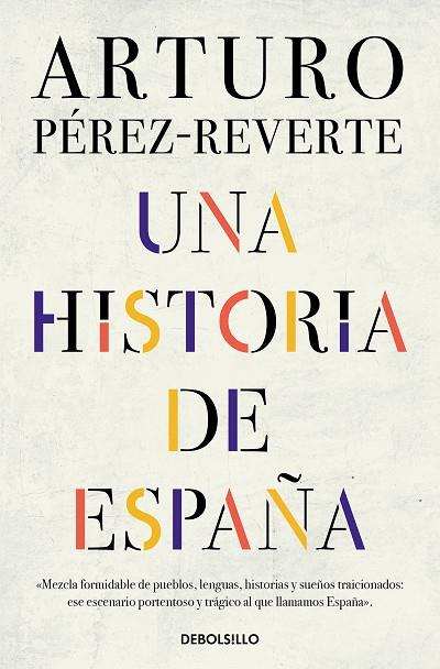 Una historia de España | 9788466359641 | Pérez-Reverte, Arturo | Librería Castillón - Comprar libros online Aragón, Barbastro