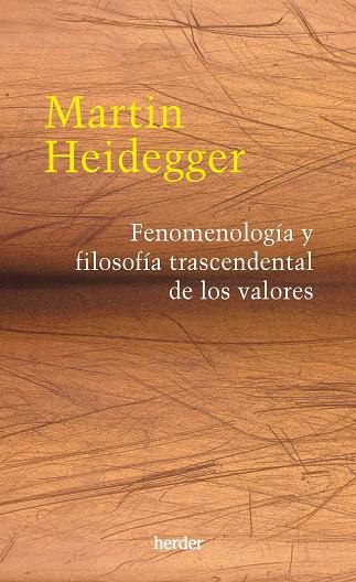 Fenomenología y filosofía trascendental de los valores | 9788425450280 | Heidegger, Martin | Librería Castillón - Comprar libros online Aragón, Barbastro