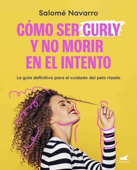Como ser curly y no morir en el intento | 9788419248145 | Navarro, Salomé | Librería Castillón - Comprar libros online Aragón, Barbastro