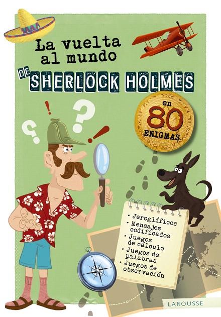 La vuelta al mundo de Sherlock Holmes | 9788417720162 | Larousse Editorial | Librería Castillón - Comprar libros online Aragón, Barbastro