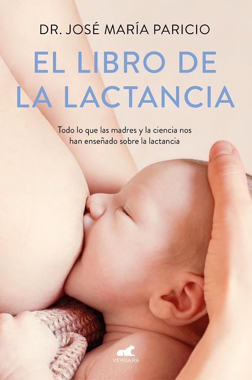 El libro de la lactancia | 9788416076833 | Paricio, Dr. José María | Librería Castillón - Comprar libros online Aragón, Barbastro