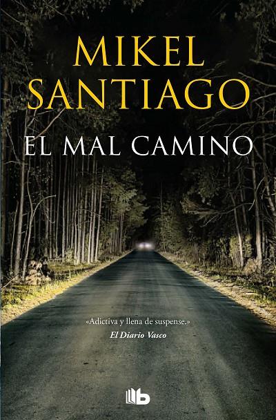 El mal camino | 9788413143392 | Santiago, Mikel | Librería Castillón - Comprar libros online Aragón, Barbastro