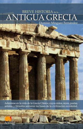 BREVE HISTORIA DE LA ANTIGUA GRECIA | 9788497632041 | MINGUEZ FERNANDEZ, DIONISIO | Librería Castillón - Comprar libros online Aragón, Barbastro
