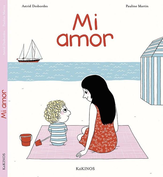 Mi amor | 9788416126521 | Desbordes, Astrid | Librería Castillón - Comprar libros online Aragón, Barbastro