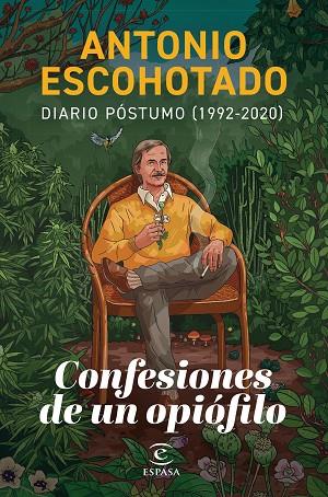 Confesiones de un opiófilo | 9788467071580 | Escohotado, Antonio | Librería Castillón - Comprar libros online Aragón, Barbastro