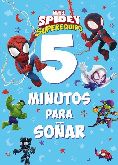 Spidey y su superequipo. 5 minutos para soñar | 9788418610622 | Marvel | Librería Castillón - Comprar libros online Aragón, Barbastro
