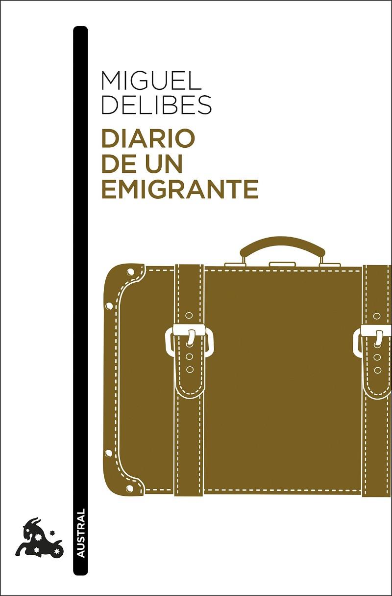 Diario de un emigrante | 9788423356119 | Delibes, Miguel | Librería Castillón - Comprar libros online Aragón, Barbastro