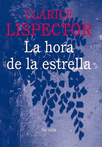La hora de la estrella | 9788416120796 | Lispector, Clarice | Librería Castillón - Comprar libros online Aragón, Barbastro