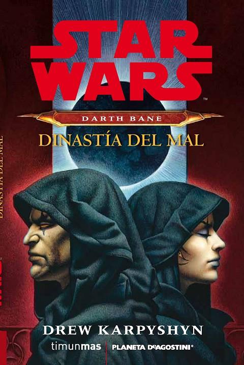 Star Wars Darth Bane Dinastía del mal  (novela) | 9788415921332 | Drew Karpyshyn | Librería Castillón - Comprar libros online Aragón, Barbastro
