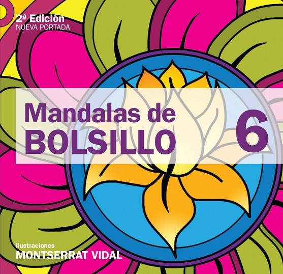 MANDALAS DE BOLSILLO 6 | 9788496697324 | VIDAL, MONTSERRAT | Librería Castillón - Comprar libros online Aragón, Barbastro