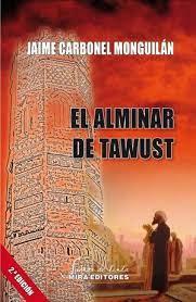 El alminar de Tawust | 9788484655640 | Carbonel Monguilán, Jaime | Librería Castillón - Comprar libros online Aragón, Barbastro