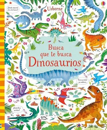 Dinosaurios - Busca que te busca | 9781474929479 | Robson Kirsteen | Librería Castillón - Comprar libros online Aragón, Barbastro