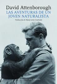 Las aventuras de un joven naturalista | 9788494815089 | David Attenborough | Librería Castillón - Comprar libros online Aragón, Barbastro